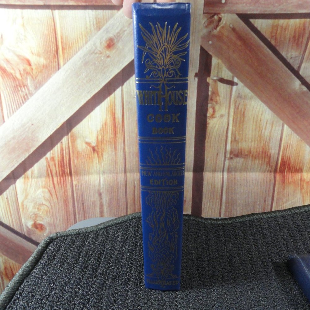 The Original White House Cookbook 1887 Edition~1999 reprint~Great History~ - Picture 2 of 6